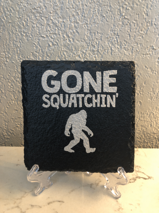 Gone Squatchin' Slate Coaster